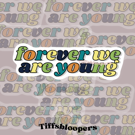 Forever We Are Young